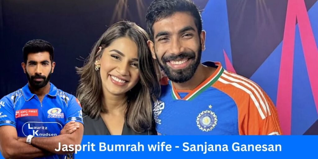 Jasprit Bumrah Wife- Bumrah with Sanjana Ganesan