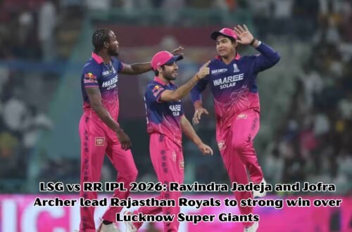 LSG vs RR IPL 2026: Ravindra Jadeja and Jofra Archer lead Rajasthan Royals to strong win over Lucknow Super Giants