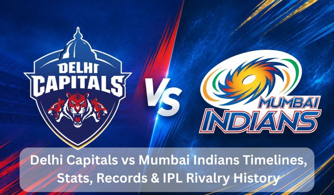 Delhi Capitals vs Mumbai Indians Timelines, Stats, Records & IPL Rivalry History