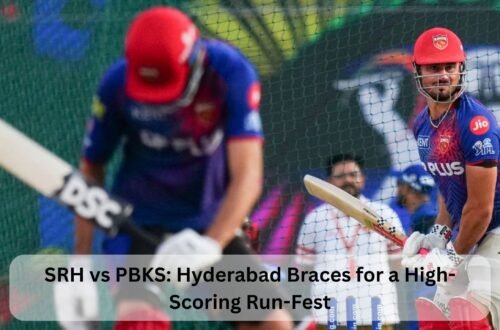 SRH vs PBKS Hyderabad Braces for a High-Scoring Run-Fest