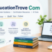 EducationTrove Com
